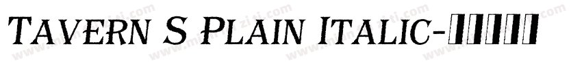 Tavern S Plain Italic字体转换